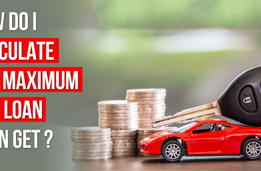 How Much Car Loan Can You Get? A Guide for Car Buyers