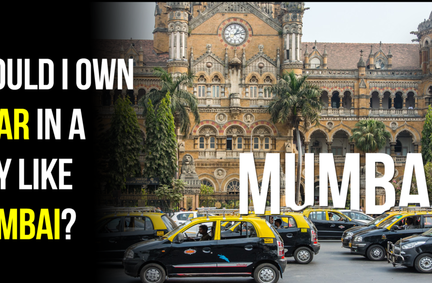 Should You Own a Car in Mumbai? Exploring the Pros and Cons
